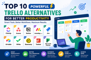 Top 10 Powerful Trello Alternatives for Better Productivity