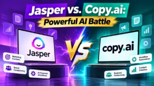 Jasper vs. Copy.ai: Powerful AI Battle